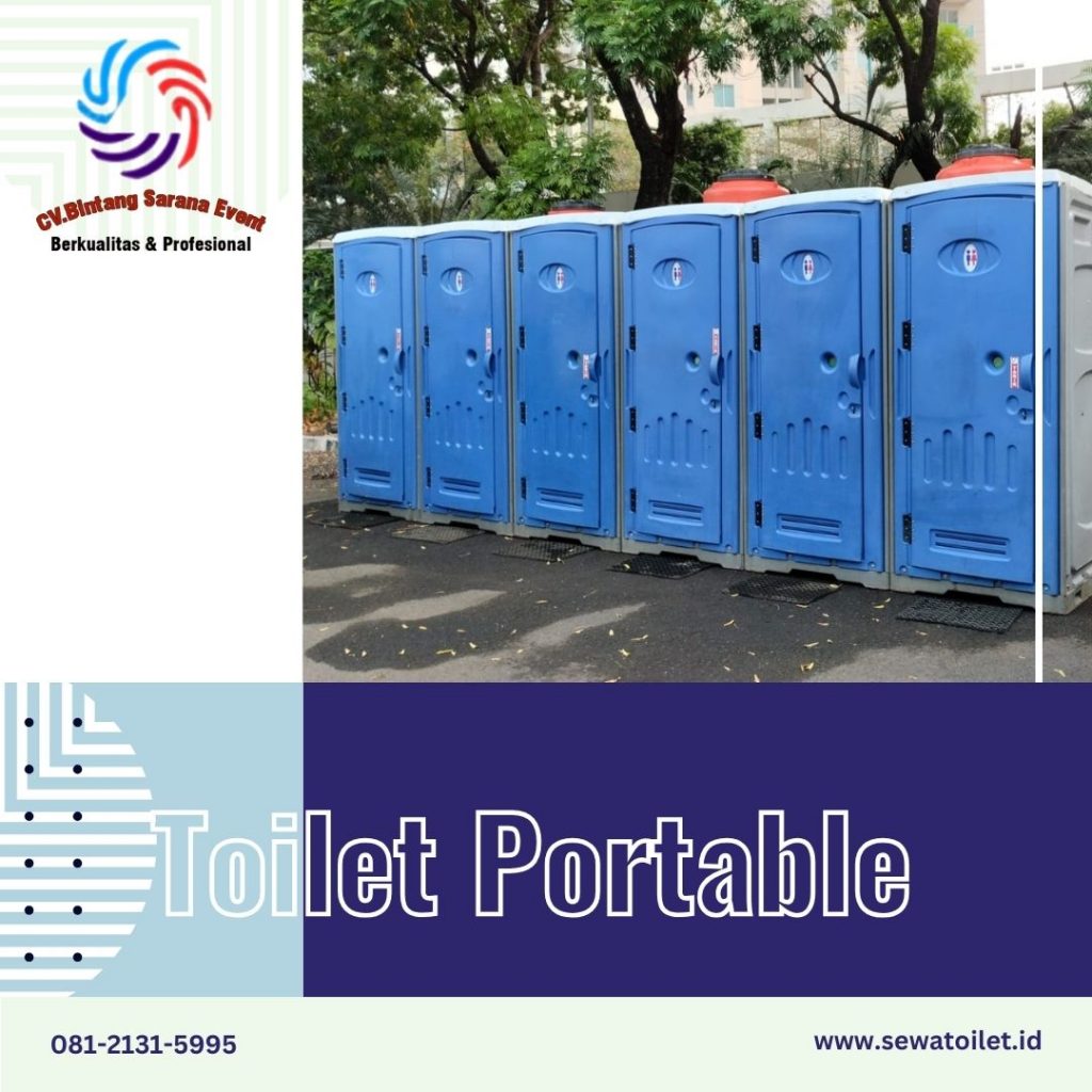 Sewa Portable Toilet Siap Kirim Ke Kawasan Berikat Nusantara Jakarta