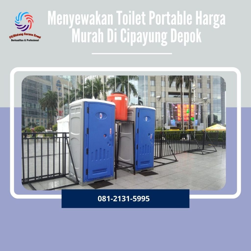Menyewakan Toilet Portable Harga Murah Di Cipayung Depok